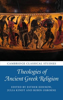 THEOLOGIES OF ANCIENT GREEK RELIGION - ESTHER EIDINOW-JULIA
