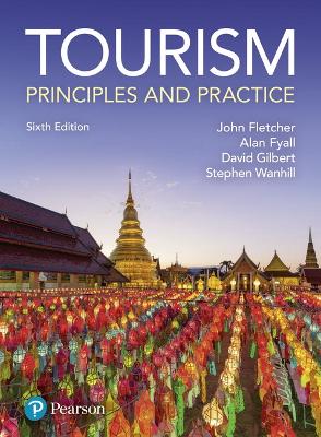 TOURISM: PRINCIPLES AND PRACTICE 6TH ED - JOHN FLETCHER-ALAN