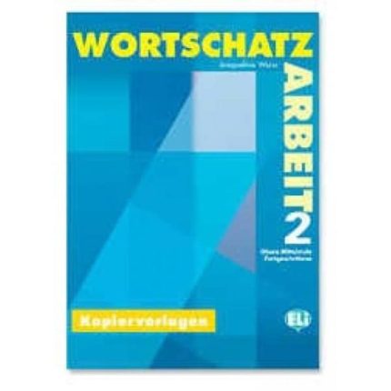 WORTSCHATZARBEIT 2 - PHOTOCOPIABLE -