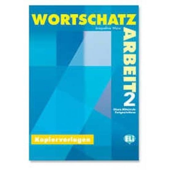 WORTSCHATZARBEIT 2 - PHOTOCOPIABLE -