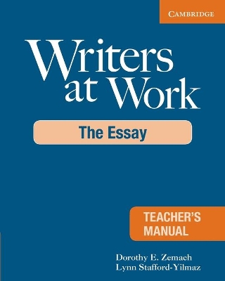 WRITERS AT WORK TCHRS :THE ESSAY - DOROTHY E. ZEMACH-LYNN ST