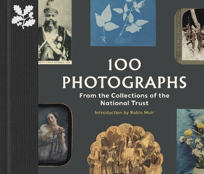 100 PHOTOGRAPHS FROM THE COLLECTIONS OF THE NATIONAL TRUST H