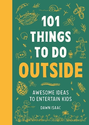 101 THINGS FOR KIDS TO DO OUTSIDE FL - DAWN ISAAC