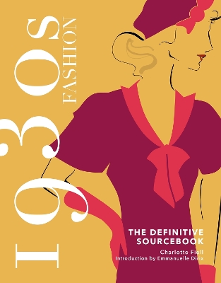 1930S FASHION: THE DEFINITIVE SOURCEBOOK HC - CHARLOTTE FIEL