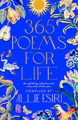 365 POEMS FOR LIFE - ALLIE ESIRI