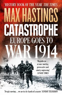 8: CATASTROPHE: EUROPE GOES TO WAR 1914 PB B FORMAT - MAX HA