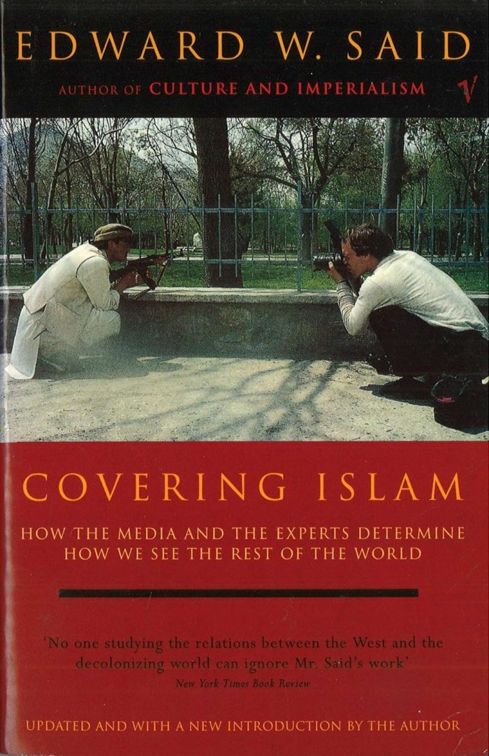 Covering Islam: How the Media and the Experts Determine How We See the Rest of the World Covering Islam: How the Media and the Experts Determine How We See the Rest of the World