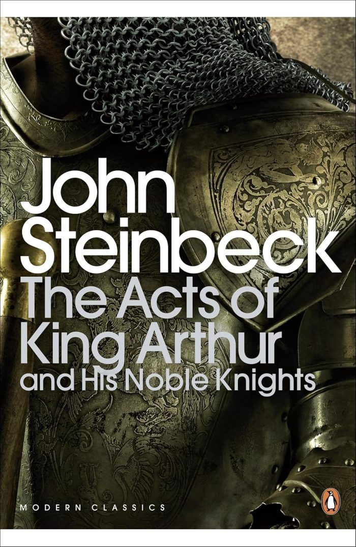 The Acts of King Arthur and his Noble Knights The Acts of King Arthur and his Noble Knights