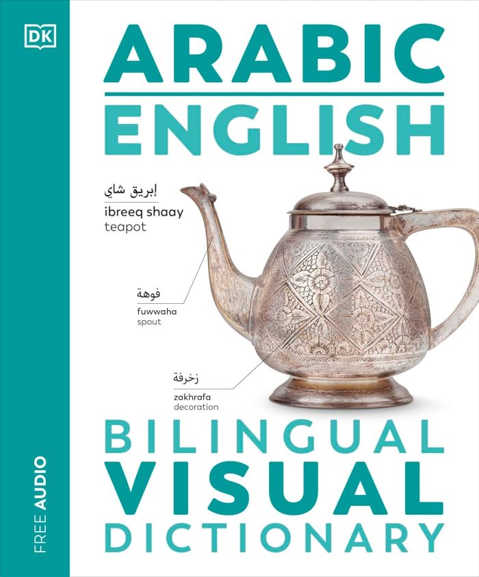 Arabic English Bilingual Visual Dictionary with Free Audio Arabic English Bilingual Visual Dictionary with Free Audio