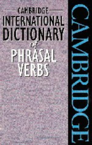 Cambridge International Dictionary of Phrasal Verb