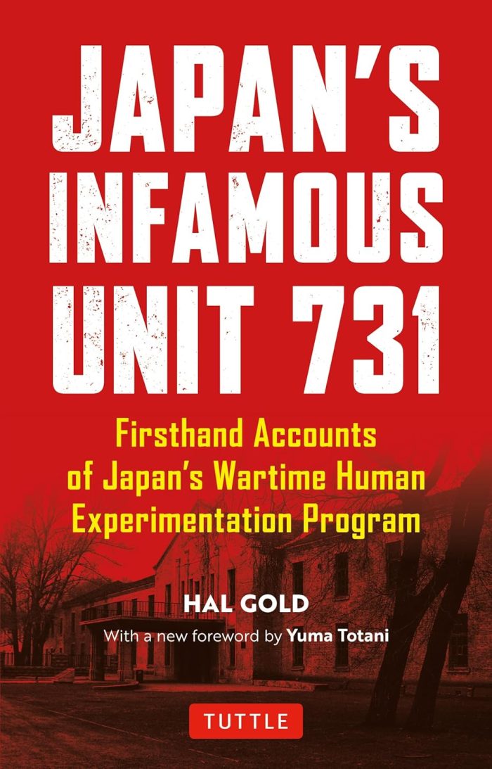 Japan's Infamous Unit 731 Japan's Infamous Unit 731