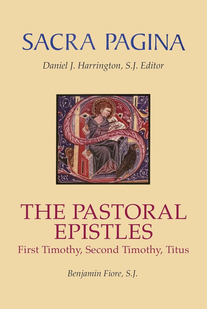 Sacra Pagina Vol. 12: The Pastoral Epistles. First Timothy, Second Timothy, Titus Sacra Pagina Vol. 12: The Pastoral Epistles. First Timothy, Second Timothy, Titus