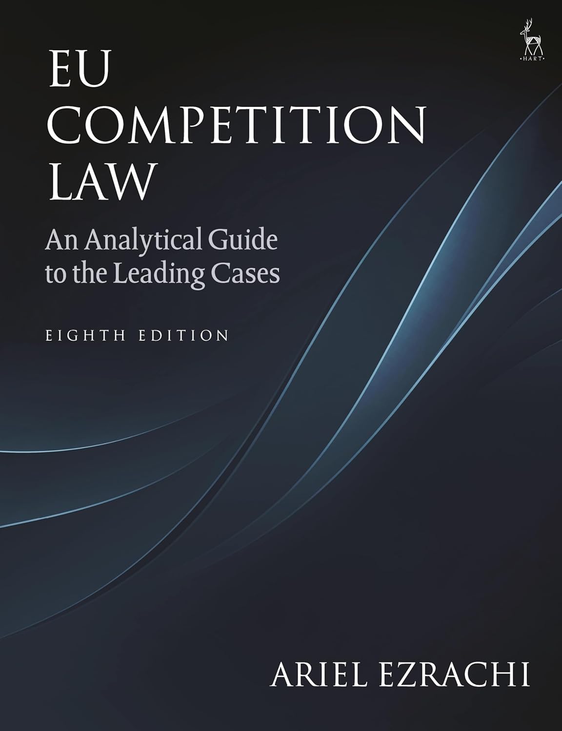 EU Competition Law An Analytical Guide to the Leading Cases