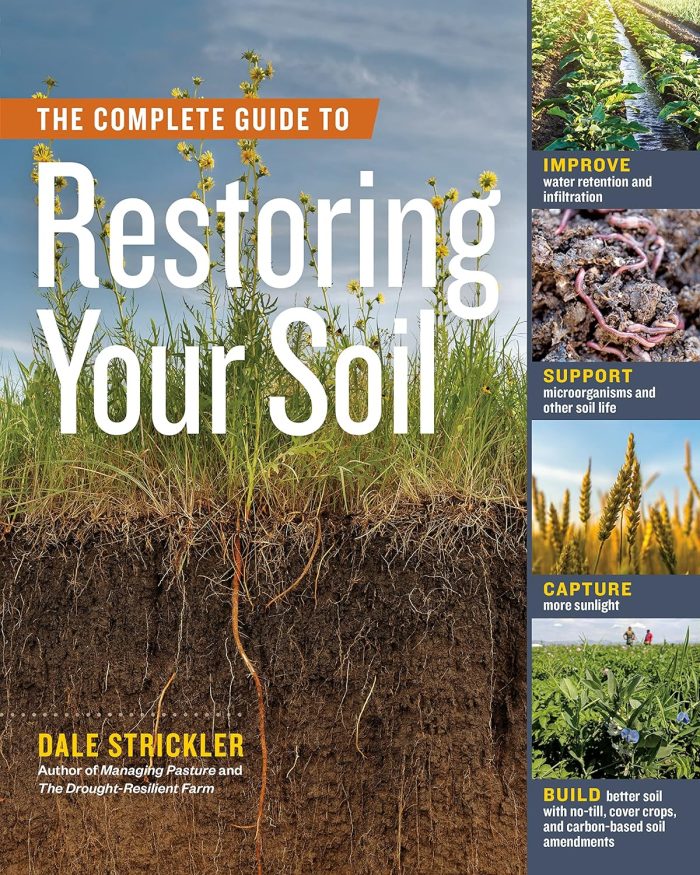 The Complete Guide to Restoring Your Soil The Complete Guide to Restoring Your Soil