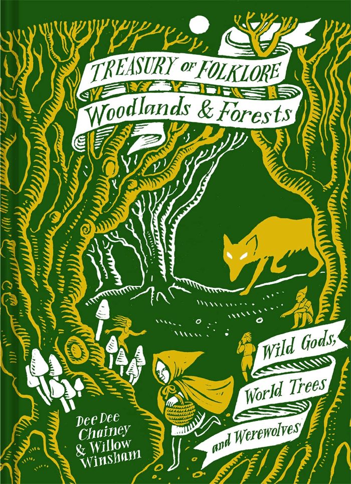 Treasury of Folklore: Woodlands and Forests: Wild Gods, World Trees and Werewolves (hardcover) Treasury of Folklore: Woodlands and Forests: Wild Gods, World Trees and Werewolves (hardcover)