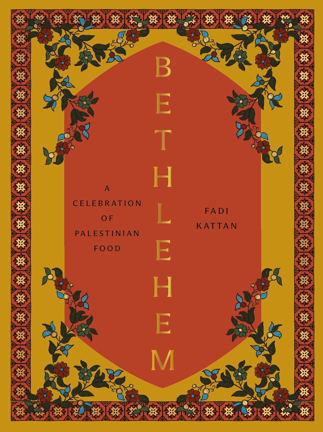 Bethlehem: A Celebration of Palestinian Food (hardcover)