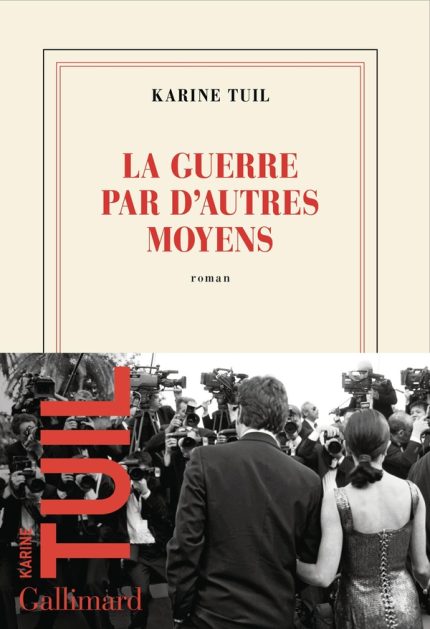 La Guerre par d' Autres Moyens