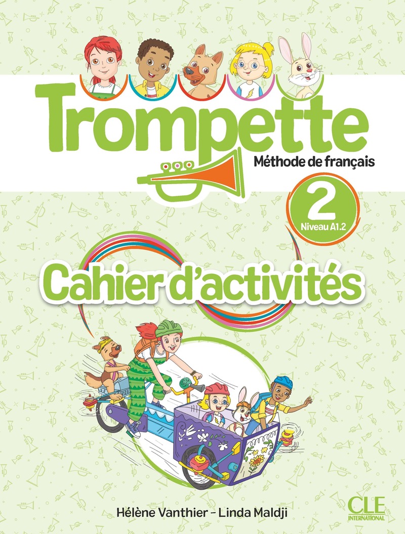 Trompette 2 - Niveau A1.2 - Cahier d'activites + Audio telechargeable en ligne