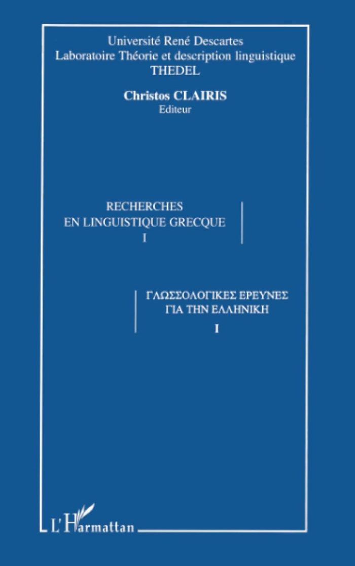 Recherches en Linguistique Grecque tome 1 Recherches en Linguistique Grecque tome 1