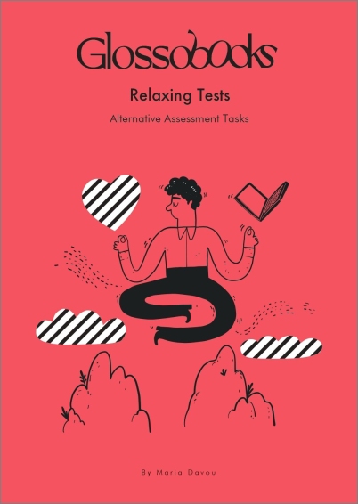 GLOSSOBOOKS - Relaxing Tests: Alternative Assessment Tasks