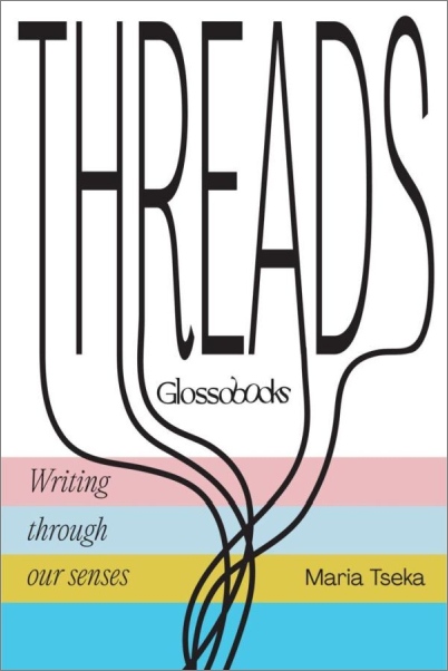 Threads: Writing Through our Senses