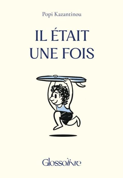 GLOSSOBOOKS - Il Etait une Fois