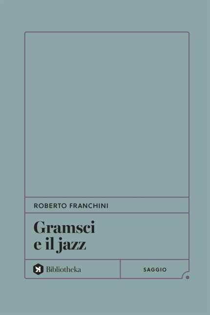 Gramsci e il Jazz