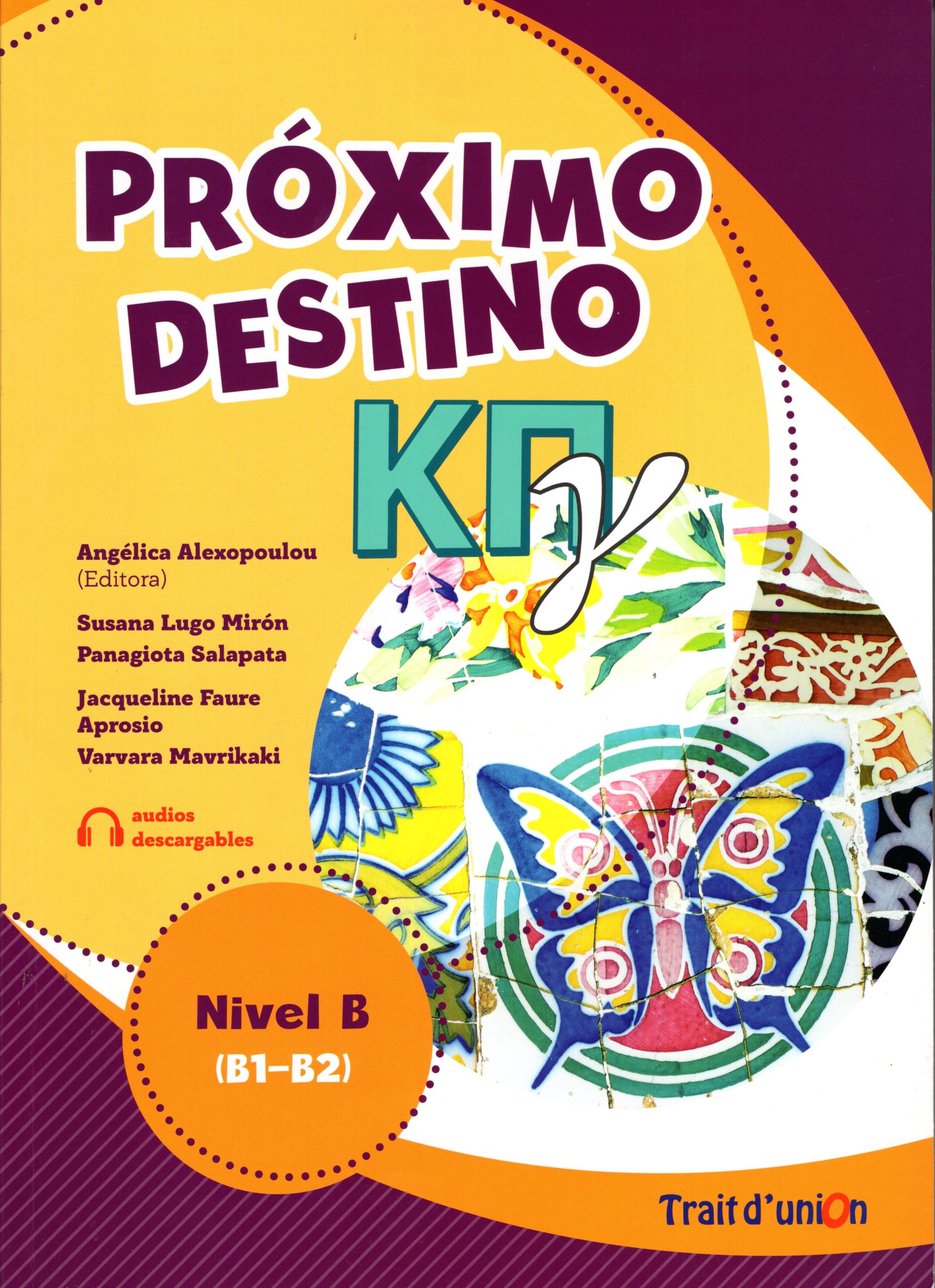 Proximo Destino ΚΠΓ Β1-Β2 + Audio descargable