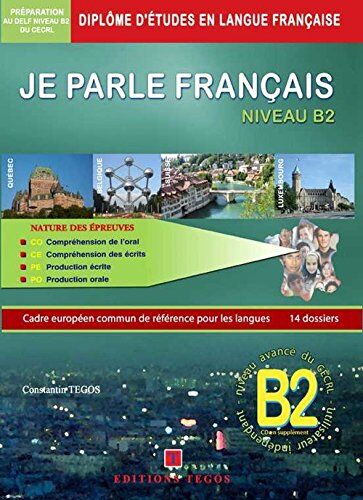 Je Parle Francais DELF B2 Ecrit & Oral