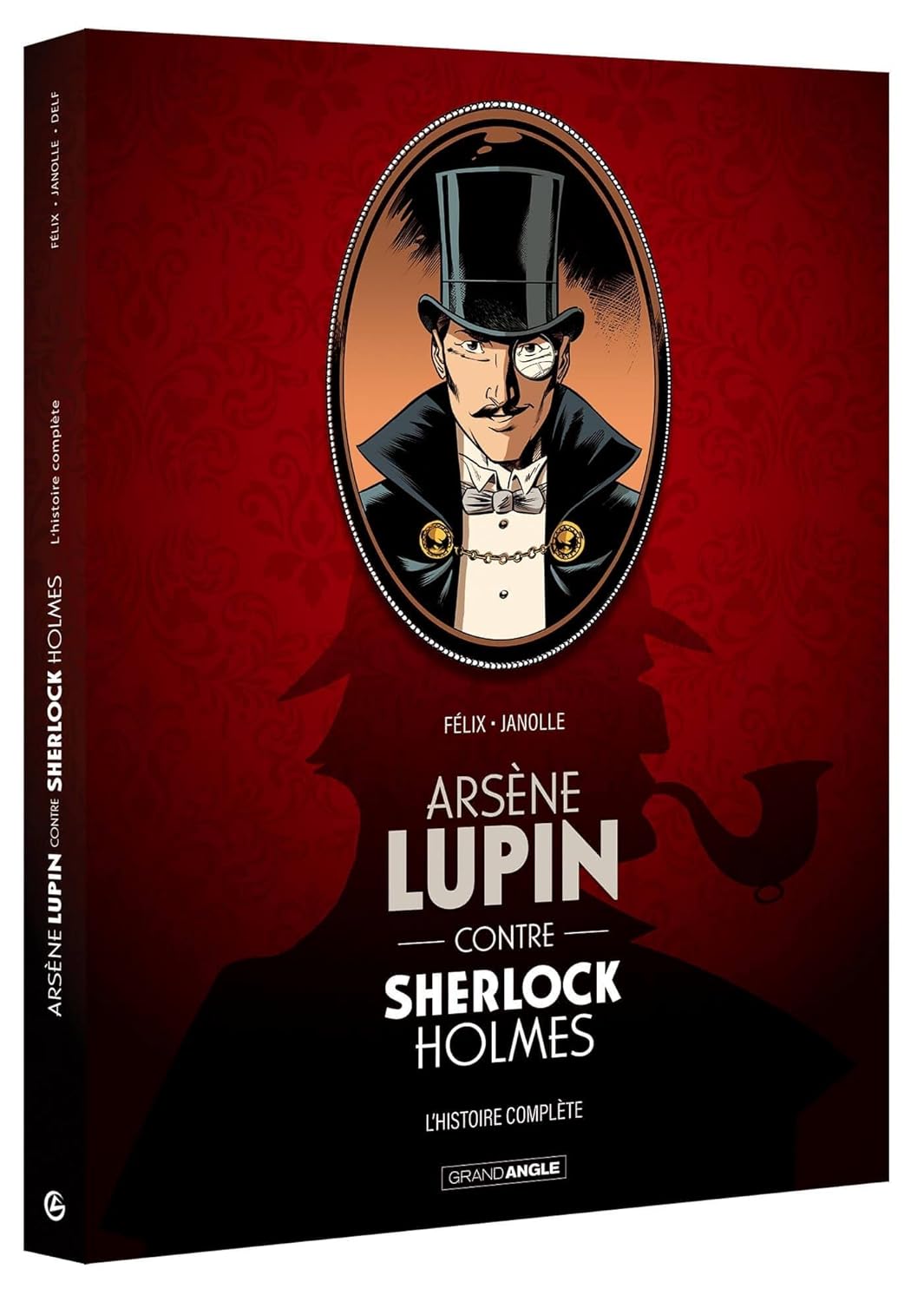 Arsene Lupin Contre Sherlock Holmes : L'Histoire Complete (hardcover)