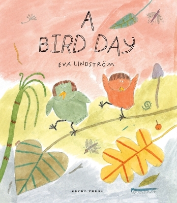 A BIRD DAY HC - EVA LINDSTROM-EVA LINDSTROM