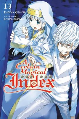A CERTAIN MAGICAL INDEX VOL. 13 (LIGHT NOVEL) - KIYOTAKA HAI