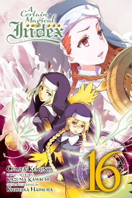 A CERTAIN MAGICAL INDEX VOL. 16 (MANGA) - ALICE PROWSE-CHUYA