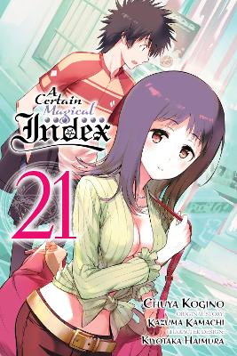 A CERTAIN MAGICAL INDEX VOL. 21 (MANGA) - ALICE PROWSE-CHUYA