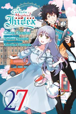 A CERTAIN MAGICAL INDEX VOL. 27 (MANGA) - ALICE PROWSE-CHUYA