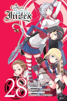 A CERTAIN MAGICAL INDEX VOL. 28 (MANGA) - ALICE PROWSE-CHUYA