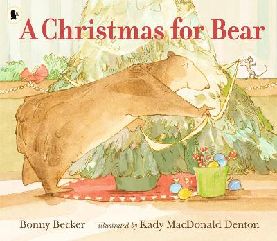 A CHRISTMAS FOR BEAR PB - BONNY BECKER-KADY MACDONALD DENTON