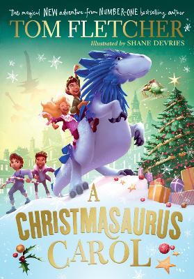 A CHRISTMASAURUS CAROL PB - TOM FLETCHER-SHANE DEVRIES