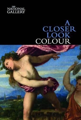A CLOSER LOOK : COLOUR PB - DAVID BOMFORD-ASHOK ROY
