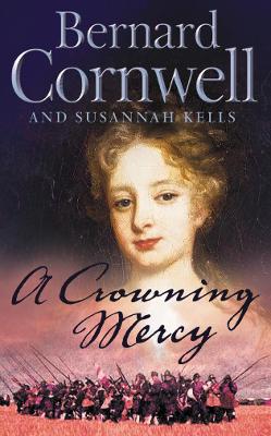 A CROWNING MERCY PB A FORMAT - BERNARD CORNWELL-SUSANNAH KEL