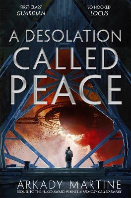 A DESOLATION CALLED PEACE - ARKADY MARTINE