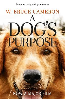 A DOGS PURPOSE - W. BRUCE CAMERON