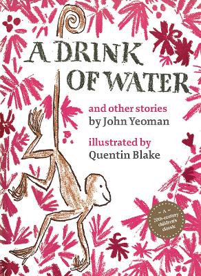 A DRINK OF WATER : AND OTHER STORIES HC - JOHN YEOMAN-QUENTI