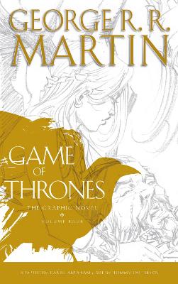 A GAME OF THRONES : GRAPHIC NOVEL VOLUME 4 - GEORGE R.R. MAR