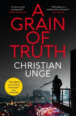 A GRAIN OF TRUTH - CHRISTIAN UNGE-GEORGE GOULDING-SARAH DE S