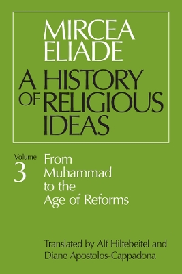 A HISTORY OF RELIGIOUS IDEAS PB - MIRCEA ELIADE-ALF HILTEBEI