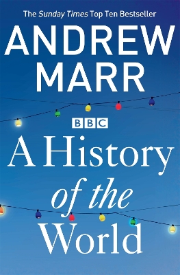 A HISTORY OF THE WORLD - ANDREW MARR