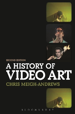 A HISTORY OF VIDEO ART  PB - PROF. CHRIS MEIGH-ANDREWS