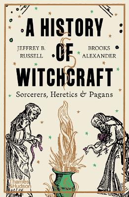 A HISTORY OF WITCHCRAFT: SORCERERS HERETICS   PAGANS PB - JE