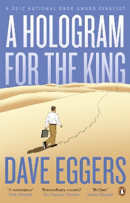 A HOLOGRAM FOR THE KING PB - DAVE EGGERS
